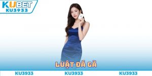 Luật Đá Gà Ku3933 - Khám Phá Cách Đặt Cược Và Thắng Đậm