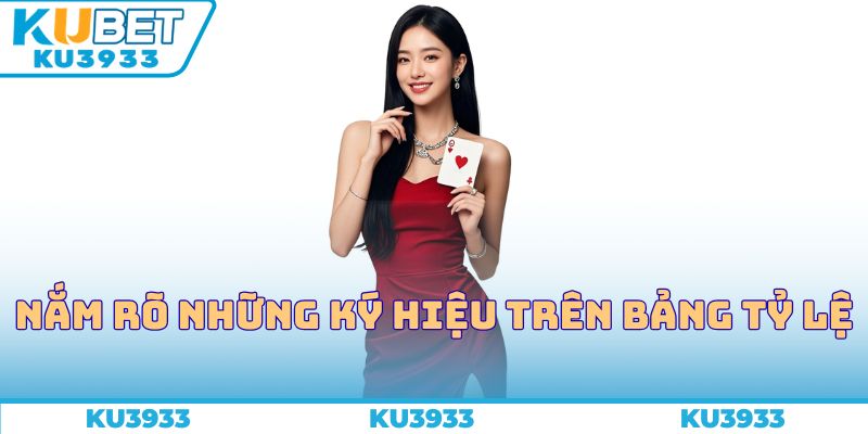 Nắm rõ những ký hiệu trên bảng tỷ lệ